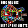 toddgrubbs_bestoftheguests_c.jpg (48670 bytes)