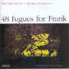 michaelkharvey_48fugues.jpg (29653 bytes)