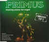 primus_cheesy_ep2.jpg (82352 bytes)