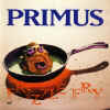 primus_frizzlefry.jpg (95017 bytes)