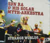 sunra_strangeworlds_atom2005.jpg (31379 bytes)