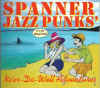 spannerjazzpunks_neverdowell.jpg (39033 bytes)