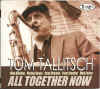 tomtallitsch_alltogethernow.jpg (37059 bytes)