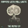 paulwhite_rappingwith_remix_ep.jpg (23807 bytes)