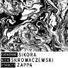 sikora_skrowaczewski_zappa_201410.jpg (61236 bytes)